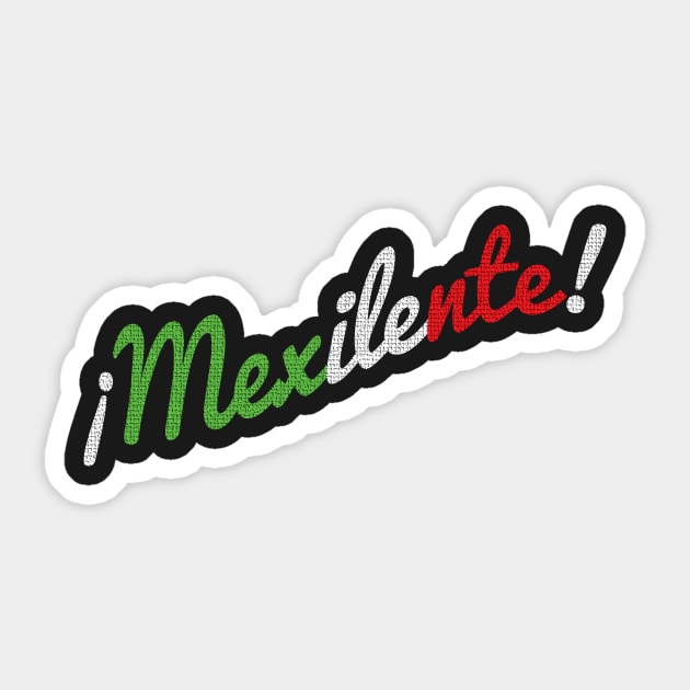 ¡Mexilente! Sticker by Heyday Threads